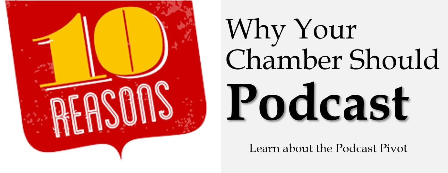 10 reasons your chamber should podcast