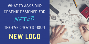 Getting a New Logo? Ask for these. | Izzy West
