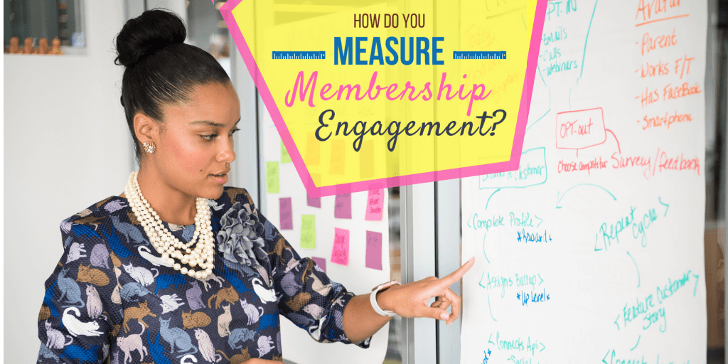 How do you measure membership engagement?