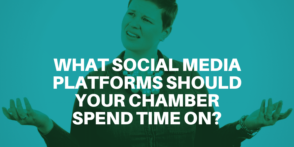 Which social media should my chamber use