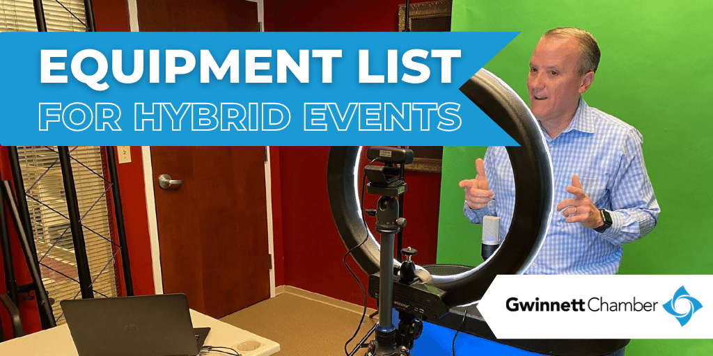 Equipment List for Hybrid Events and Virtual Presentations