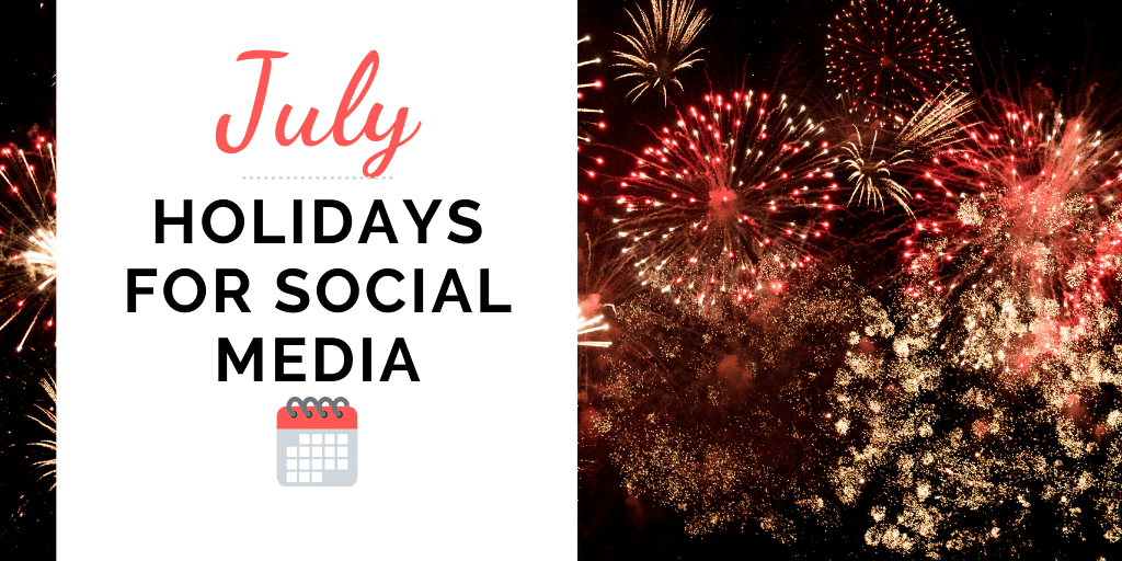 July Holidays for social media