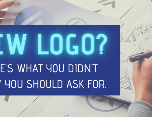 New logo? Here's what you didn't know you should ask for.