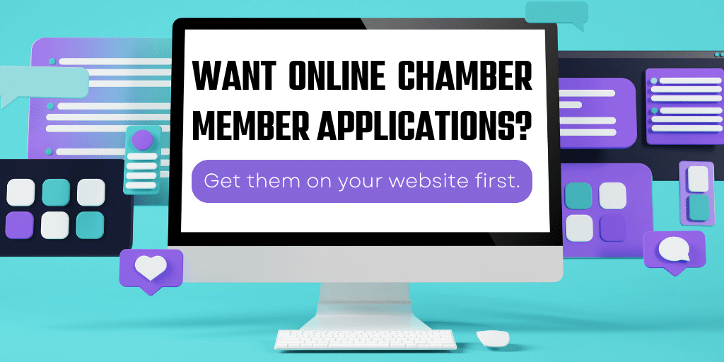 Want online chamber member applications? Get them on your website first.