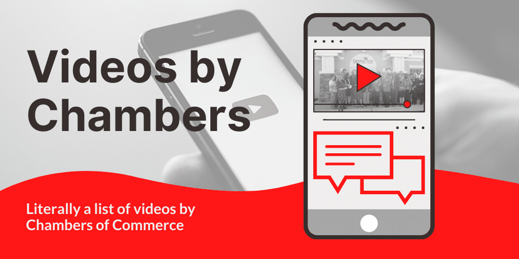 examples of videos by chambers of commerce