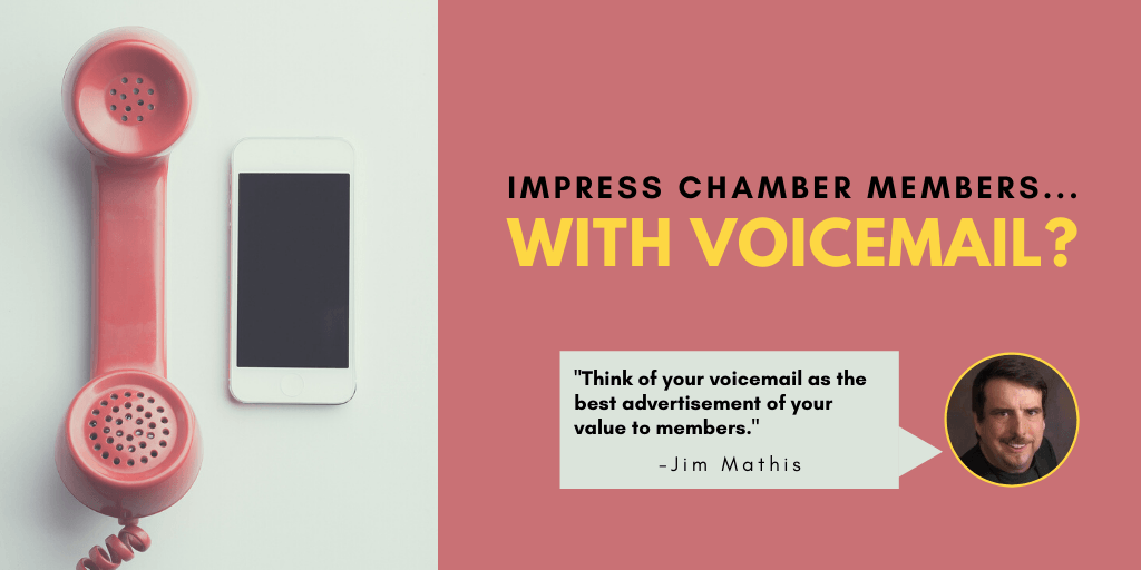 impress chamber members with voicemail