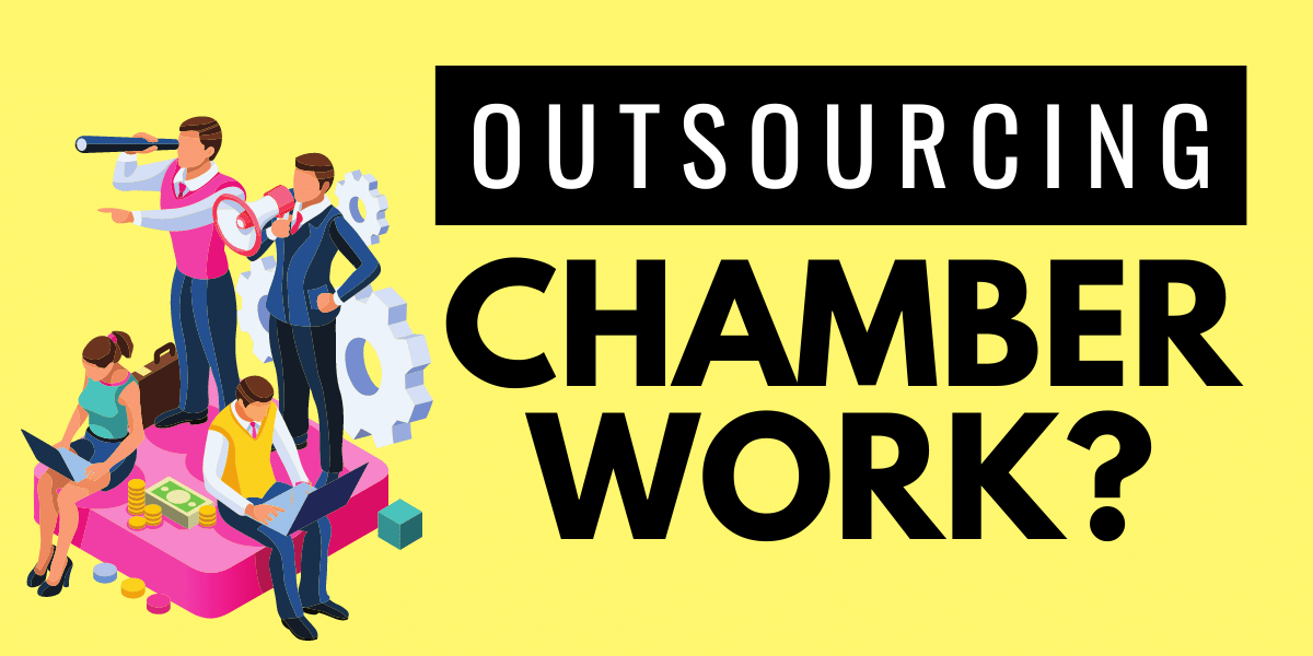 outsourcing chamber work and projects
