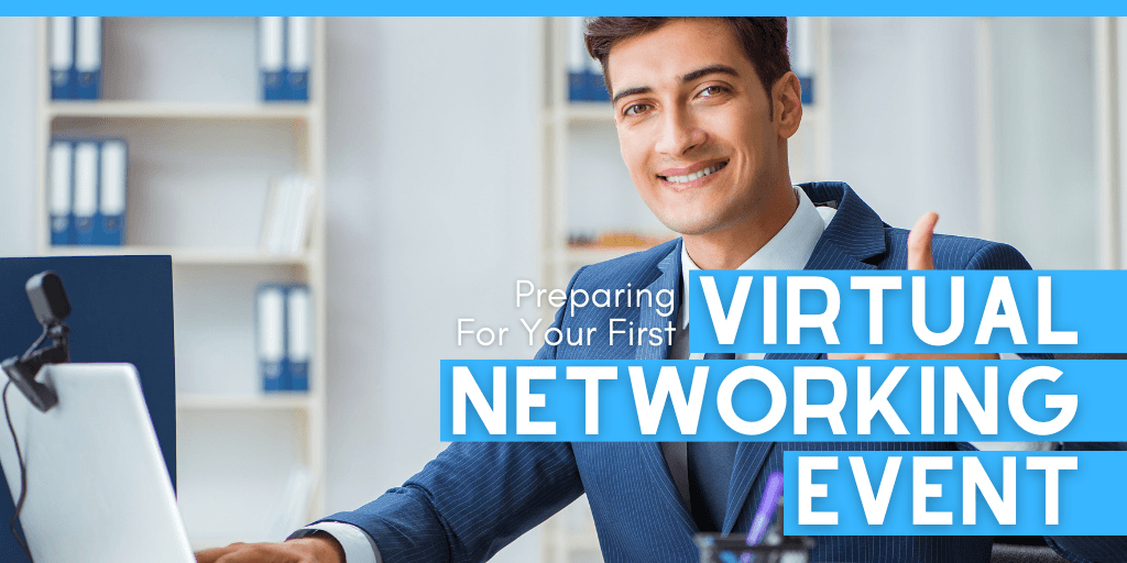preparing for your first virtual networking event