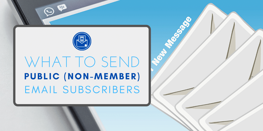what to send to public (non-member) chamber email subscribers